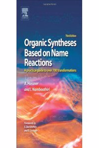 Organic Syntheses Based On Name Reactions: A Practical Guide To 750 Transformations