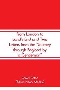 From London to Land's End and Two Letters from the 