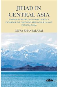 Jihad in Central Asia