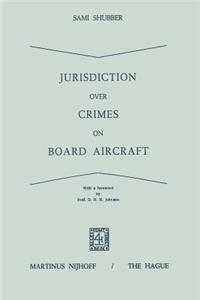 Jurisdiction Over Crimes on Board Aircraft