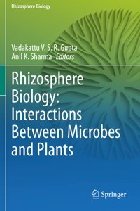 Rhizosphere Biology: Interactions Between Microbes and Plants