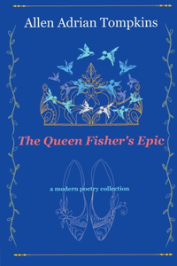 Queen Fisher's Epic