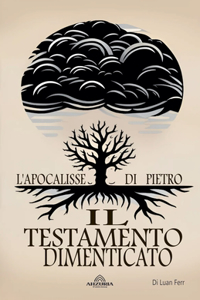 Testamento Dimenticato - L'apocalisse Di Pietro