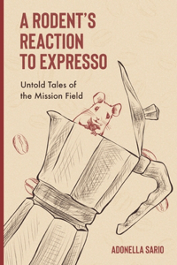 A Rodent's Reaction To Expresso