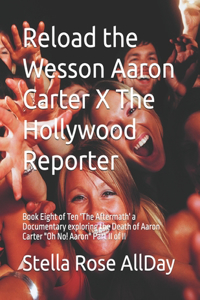 Reload the Wesson Aaron Carter X The Hollywood Reporter