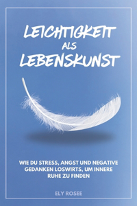 Leichtigkeit als Lebenskunst