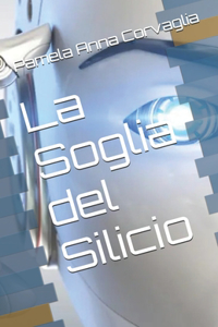 La Soglia del Silicio