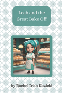 Leah and the Great Bake Off