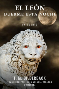 León Duerme Esta Noche - Un Cuento
