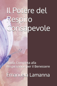 Il Potere del Respiro Consapevole
