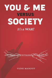 You & Me Versus Society