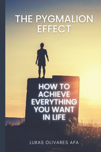 The Pygmalion Effect