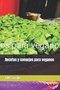 Recetas y consejos para veganos