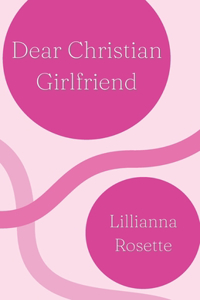 Dear Christian Girlfriend