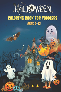 Halloween Coloring Book For Toddlers Ages 6-12