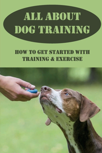 All About Dog Training