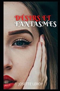 Desirs Et Fantasmes