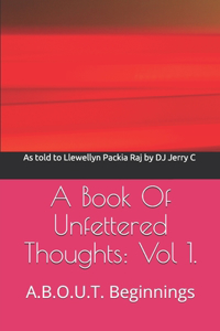 Book Of Unfettered Thoughts