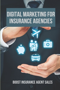 Digital Marketing For Insurance Agencies