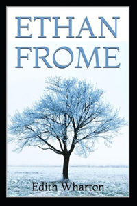 Ethan Frome by Edith Wharton illustrated edition