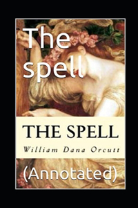 The Spell Annotated
