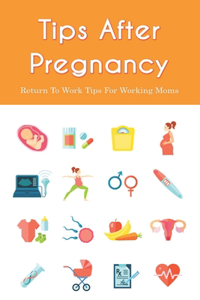 Tips After Pregnancy