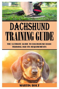 Dachunshund Training Guide