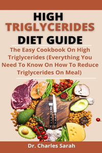 High Triglycerides Diet Guide