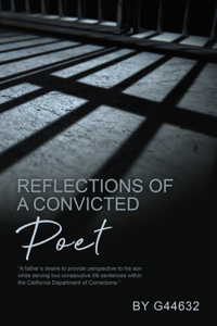 Reflections of a Convicted Poet