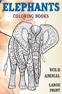 Wild Animal Coloring Books - Large Print - Elephants