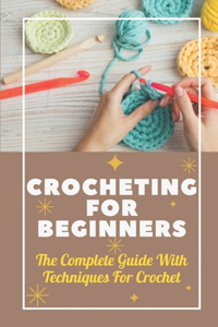 Crocheting For Beginners