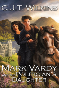 Mark Vardy and the Politician's Daughter