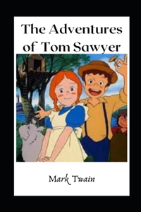 The Adventures of Tom Sawyer illustrated