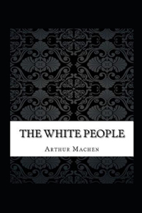 The White People Illustrated