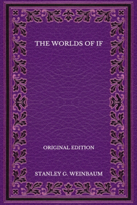 The Worlds of If - Original Edition