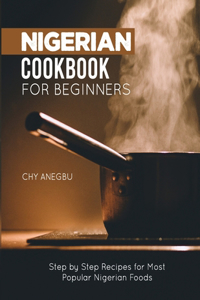 Nigerian Cookbook for Beginners