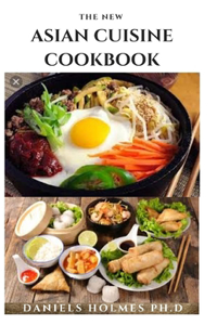 The New Asian Cuisine Cookbook