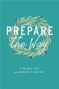 Prepare The Way