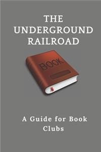The Underground Railroad