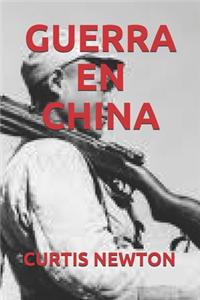 Guerra En China