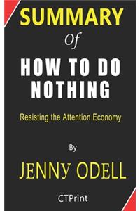 Summary of How to Do Nothing By Jenny Odell - Resisting the Attention Economy