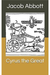 Cyrus the Great