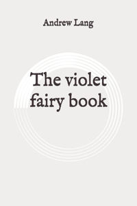 The violet fairy book