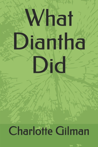 What Diantha Did
