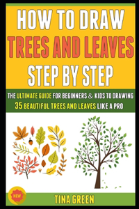 How To Draw Trees And Leaves Step By Step