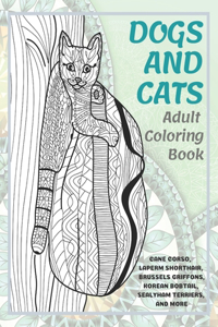 Dogs and Cats - Adult Coloring Book - Cane Corso, LaPerm Shorthair, Brussels Griffons, Korean Bobtail, Sealyham Terriers, and more