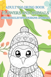 Adult Coloring Book Flowers and Animals - Stress Relieving Designs Animals