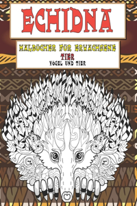 Malbücher für Erwachsene - Vögel und Tier - Tier - Echidna