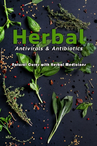 Herbal Antivirals & Antibiotics