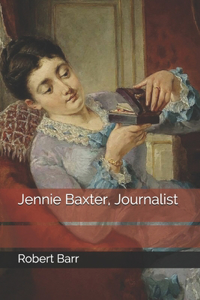 Jennie Baxter, Journalist